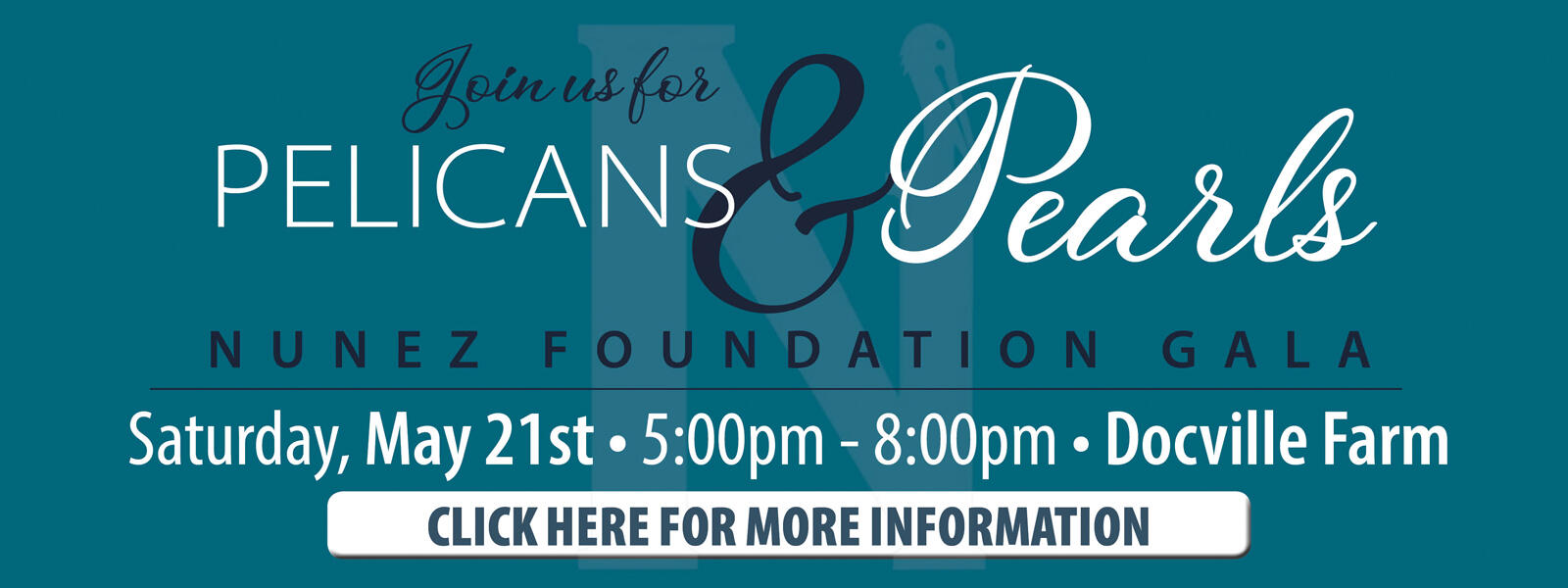 Pelicans and Pearls Annual Gala, May 21st - Click Here for More Information